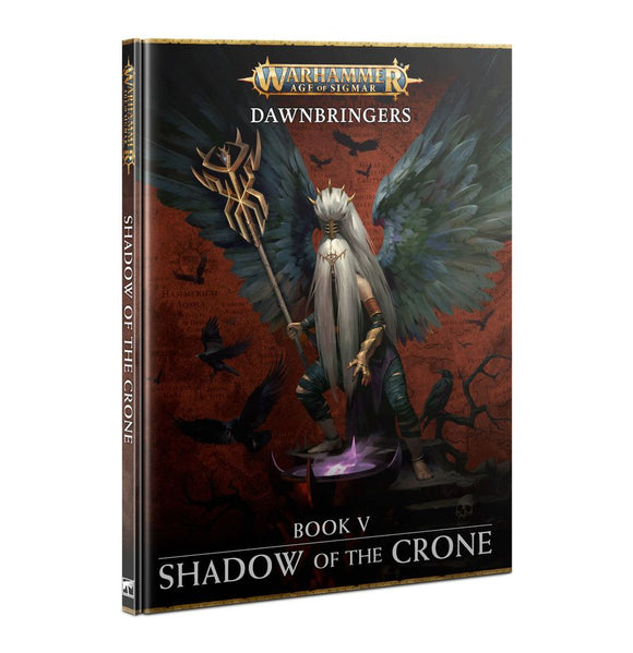 Warhammer Age of Sigmar: Dawnbringers Book V - Shadow of the Crone