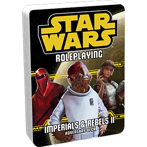 Star Wars Roleplaying Game: Adversary Deck - Imperials & Rebels II