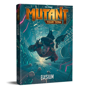 Mutant Year Zero: Elysium