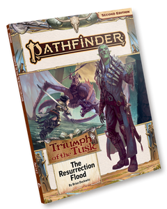 Pathfinder: The Resurrection Flood (Triumph of the Tusk 1 of 3)