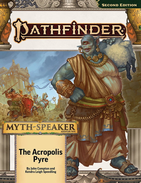 Pathfinder Second Edition: The Acropolis Pyre (Myth-Speaker 1 of 3)