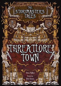 The Storymasyer's Tales: Threatlore Town