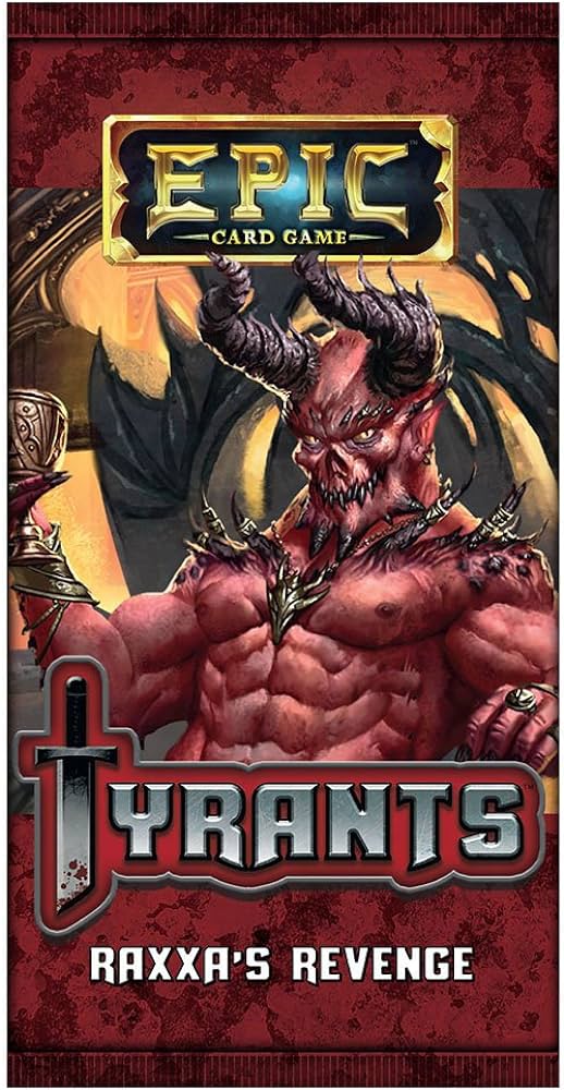 Epic Card Game Tyrants Raxxa's Revenge