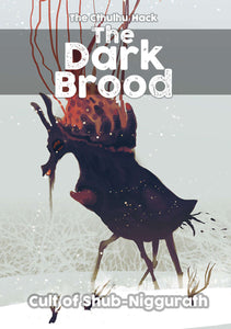 The Cthulhu Hack RPG: The Dark Brood