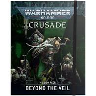 Warhammer 40K Beyond the Veil Crusade Misson Pack (Previous Edition)