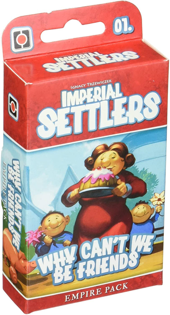 Imperial Settlers Why Can't we be friends