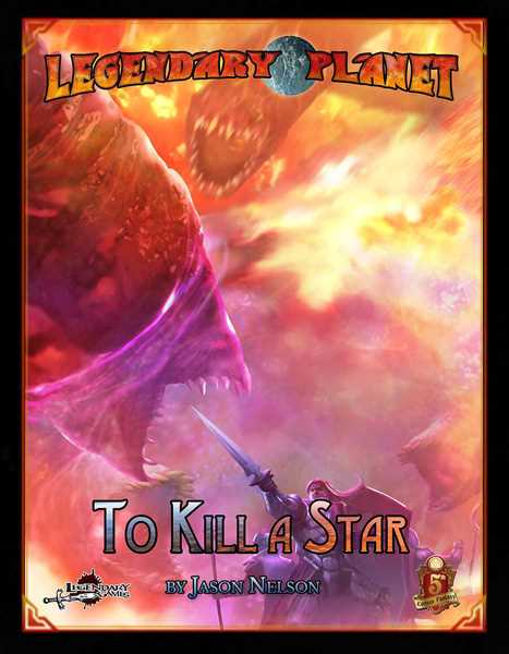 Legendary Planet: To Kill a Star (Starfinder)