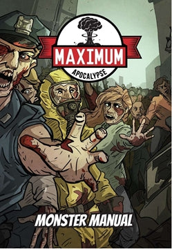 Maximum Apocalypse Roleplaying Game: Monster Manual