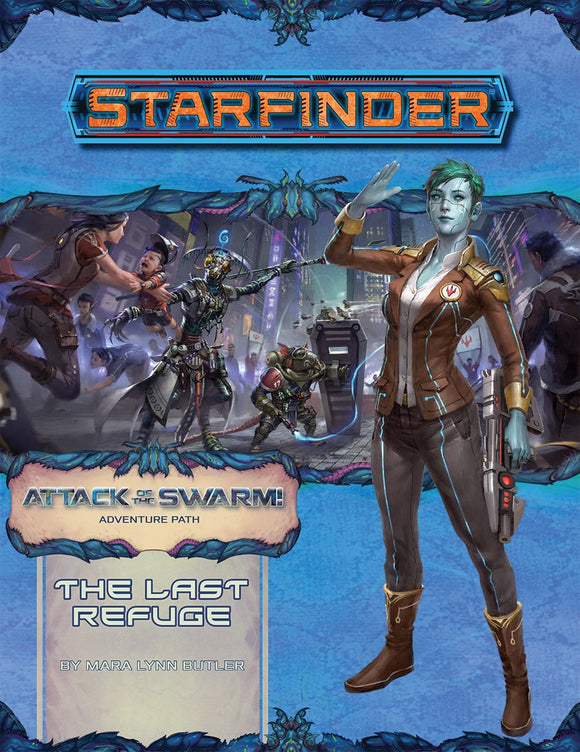 Starfinder: The Last Refuge (Attack of the Swarm 2 of 6)