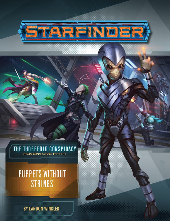 Starfinder: Puppets Without Strings (The Threefold Conspiracy 6 of 6)