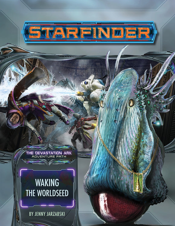 Starfinder: Waking the Worldseed (Devastation Ark 1 of 3)