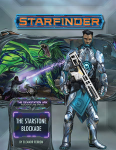 Starfinder: The Starstone Blockade (The Devestation Ark 2 of 3)