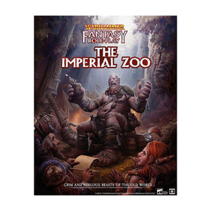 Warhammer Fantasy Roleplay: The Imperial Zoo
