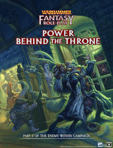 Power Behind the Throne: Enemy Within Campaign Director's Cut Vol. 3 (WFRP4)