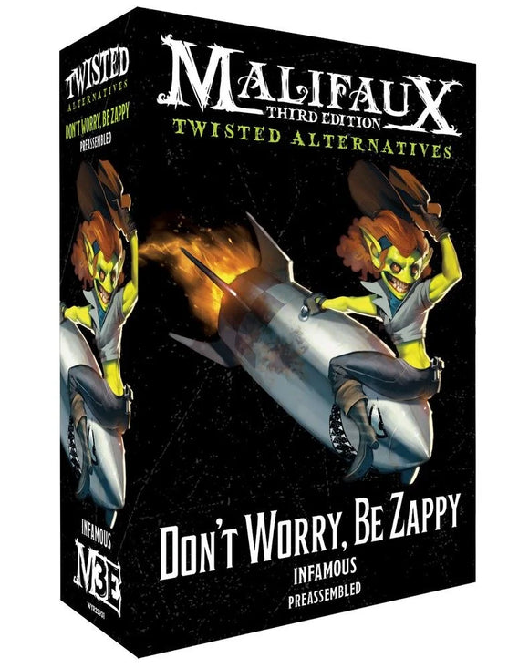 Malifaux: Don't Worry, Be Zappy