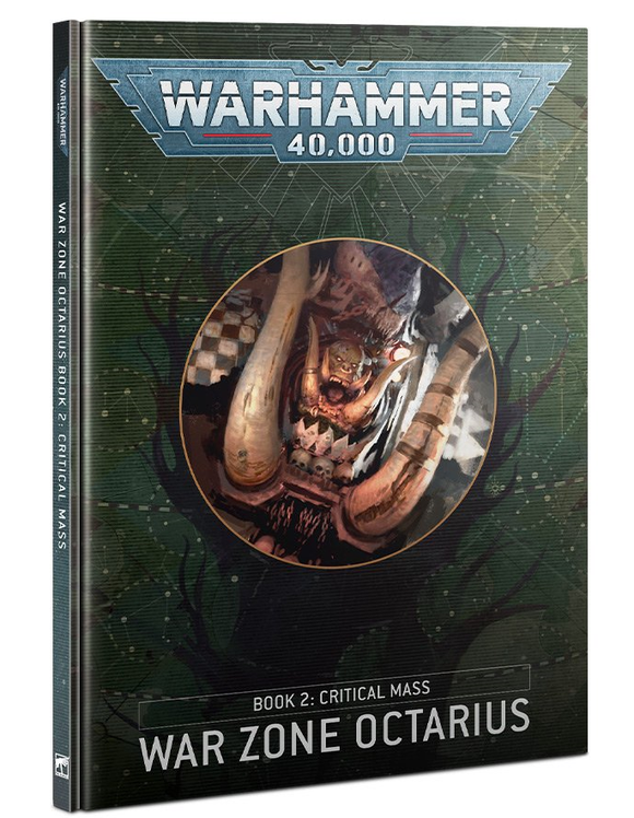 Warhammer 40.000: War Zone Octarius - Book 2: Critical Mass