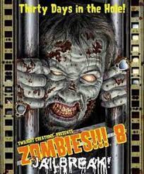 Zombies!!! 8 Jailbreak!